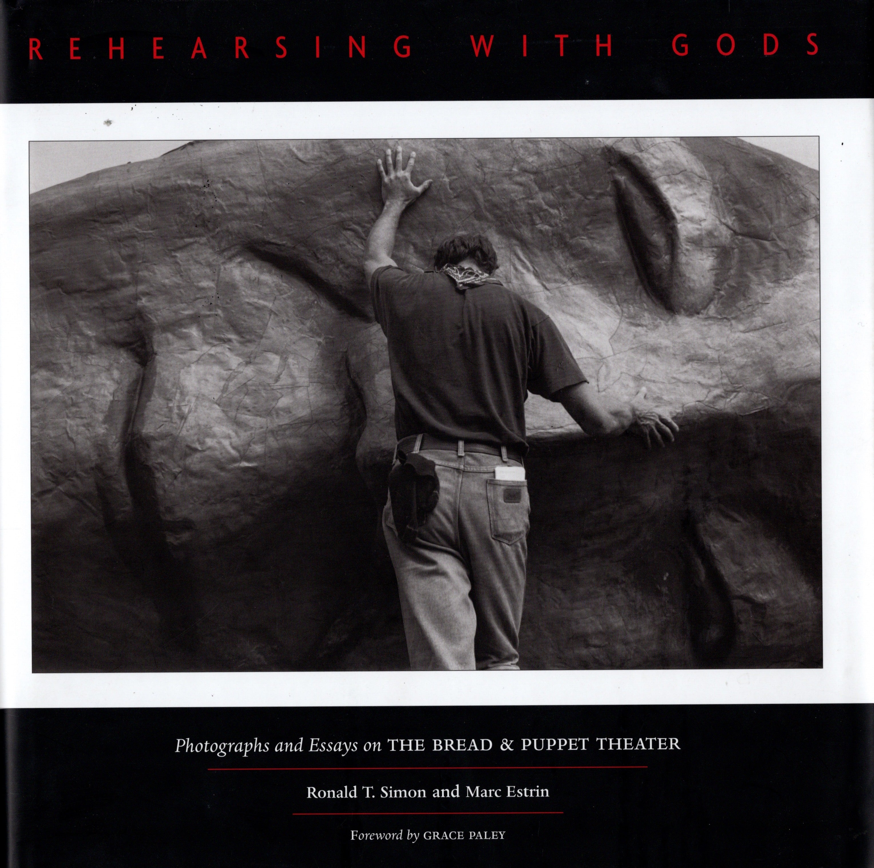 Rehearsing With The Gods Bread + Puppet Press