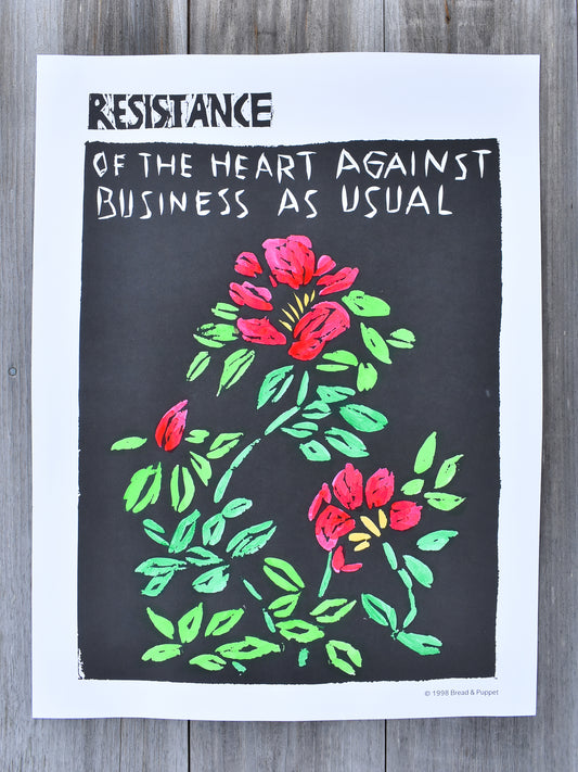 Resistance of the Heart Against Business As Usual Hand Painted Poster