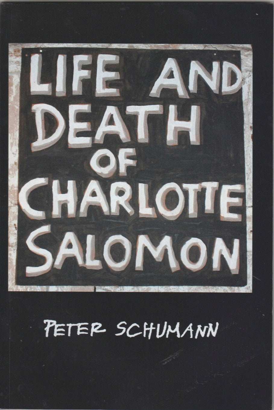 Life and Death of Charlotte Salomon