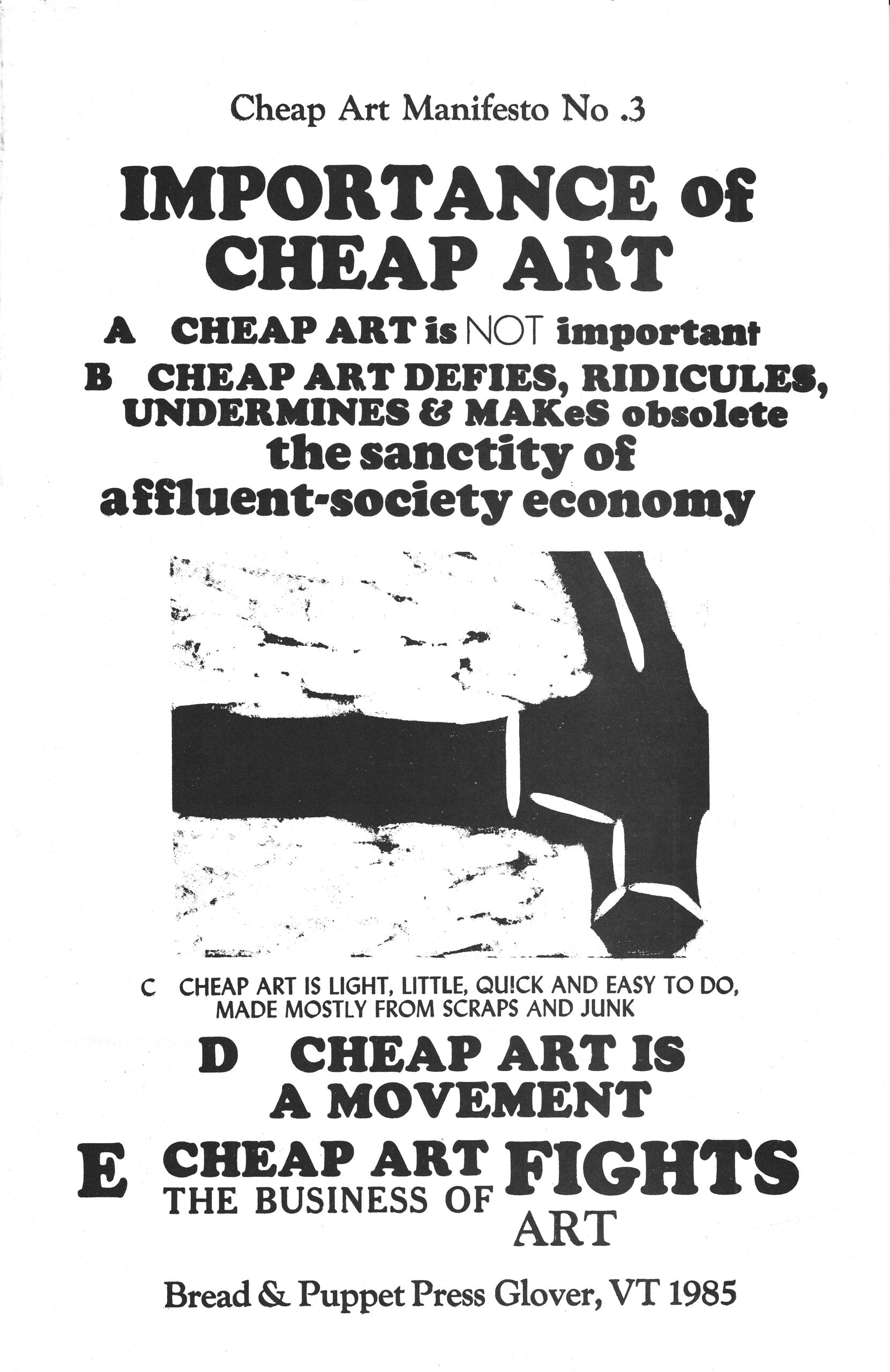 Cheap Art Manifesto Importance of Cheap Art Bread + Puppet Press