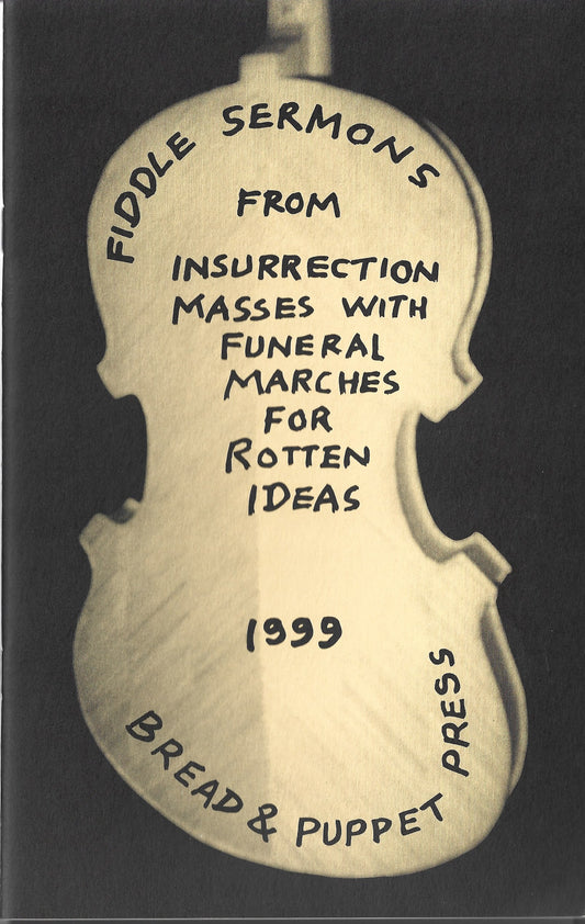 Fiddle Sermons from the Insurrection Masses with Funeral March for Rotten Ideas