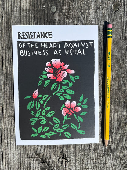 Resistance of the Heart Against Business As Usual Postcard