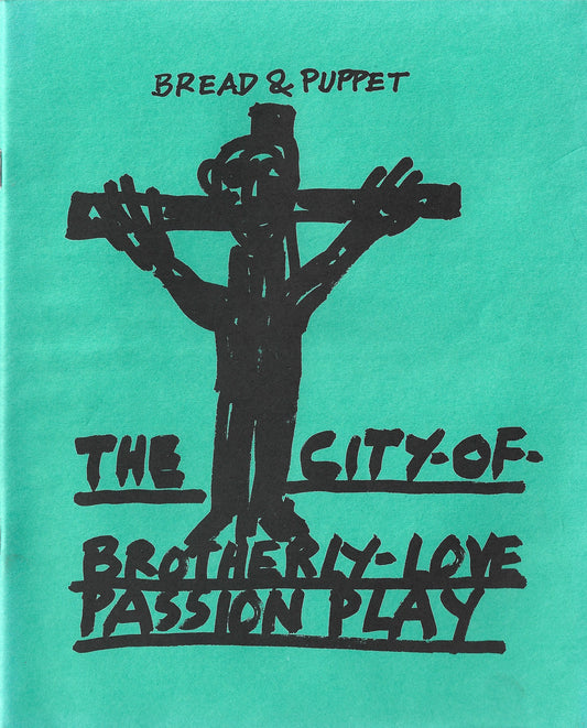 The City of Brotherly Love Passion Play
