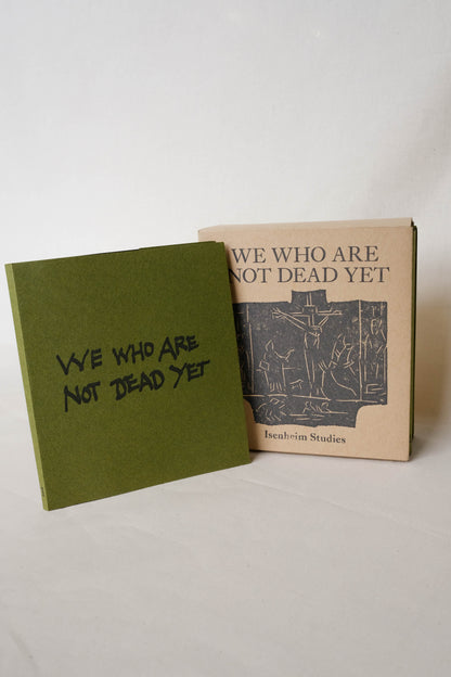 We Who Are Not Dead Yet