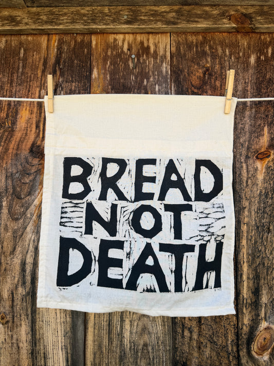 Bread Not Death