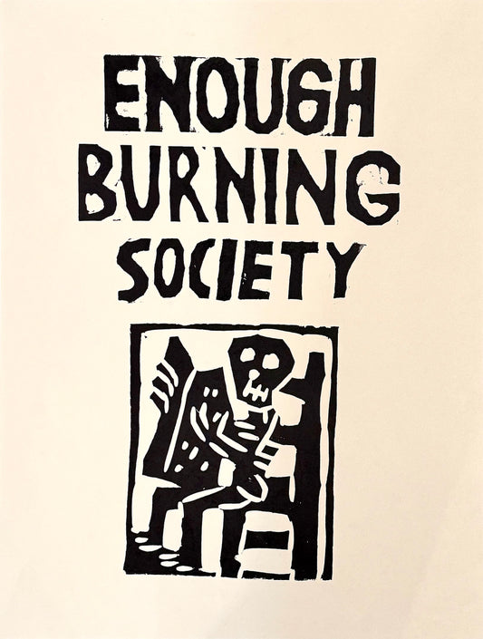 Enough Burning Society